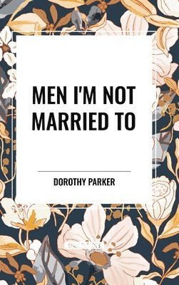 bokomslag Men I'm Not Married To