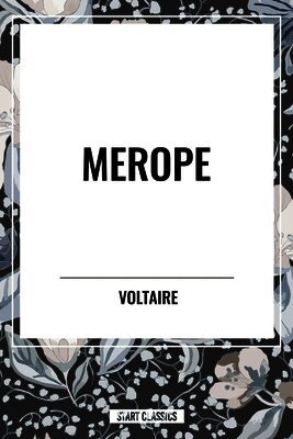 Voltaire, Fran Ois-Marie Arouet, William F Fleming - Merope, Häftad