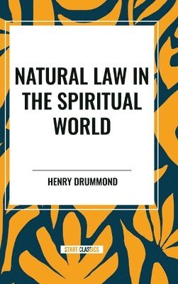 bokomslag Natural Law in the Spiritual World