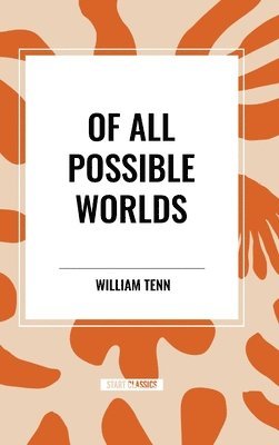 bokomslag Of All Possible Worlds