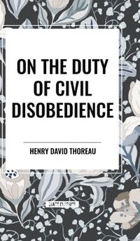 bokomslag On the Duty of Civil Disobedience