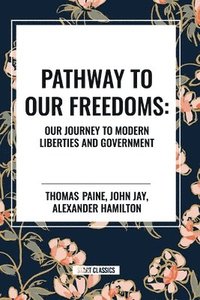 bokomslag Pathway to Our Freedoms
