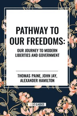 bokomslag Pathway to Our Freedoms
