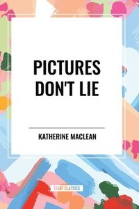 bokomslag Maclean, K: Pictures Don't Lie