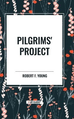 bokomslag Pilgrims' Project