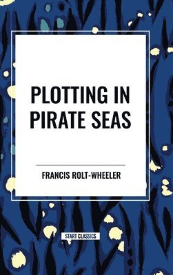 Plotting in Pirate Seas 1