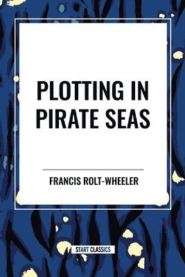 Plotting in Pirate Seas 1