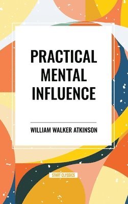 bokomslag Practical Mental Influence