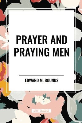 Prayer and Praying Men 1