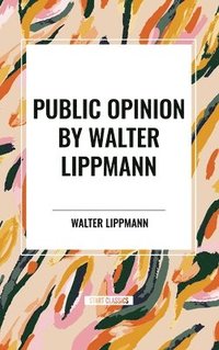 bokomslag Public Opinion by Walter Lippmann