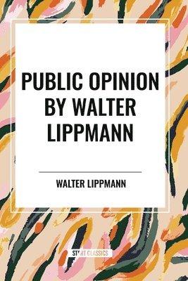 bokomslag Public Opinion by Walter Lippmann