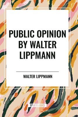 bokomslag Public Opinion by Walter Lippmann