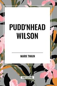 bokomslag Pudd'nhead Wilson