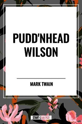 Mark Twain - Pudd'nhead Wilson, Häftad