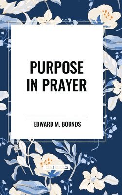 bokomslag Purpose in Prayer