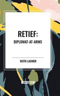 bokomslag Retief: Diplomat-At-Arms