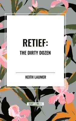 bokomslag Retief: the Dirty Dozen