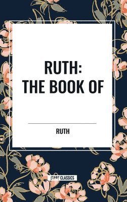 Ruth: The Book of 1