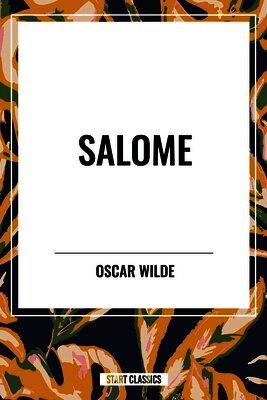 Oscar Wilde - Salome, Häftad