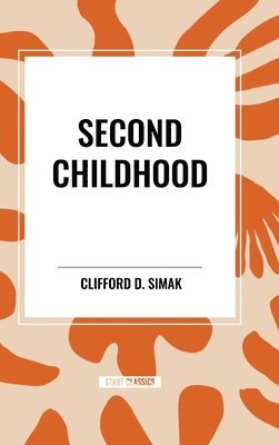 Second Childhood 1