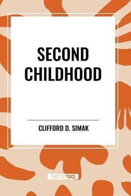 Second Childhood 1