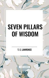 bokomslag Seven Pillars of Wisdom