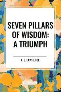 bokomslag Seven Pillars of Wisdom