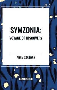 bokomslag Symzonia: Voyage of Discovery