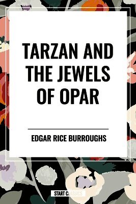 Edgar Rice Burroughs - Tarzan and the Jewels of Opar, Häftad