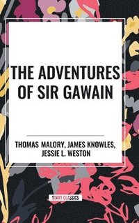 bokomslag The Adventures of Sir Gawain