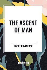 bokomslag The Ascent of Man