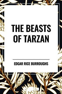 Edgar Rice Burroughs - Beasts of Tarzan, Häftad