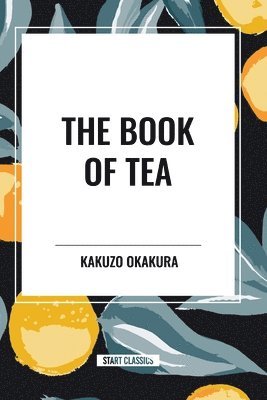 bokomslag The Book of Tea