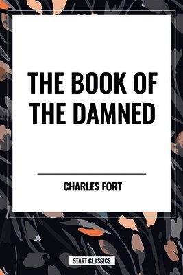 Charles Fort - Book of the Damned, Häftad