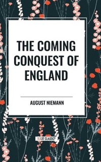 bokomslag The Coming Conquest of England