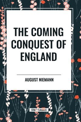 The Coming Conquest of England 1