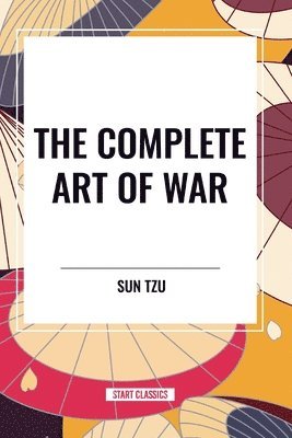 bokomslag The Complete Art of War