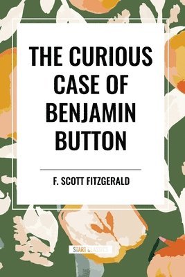 bokomslag THE CURIOUS CASE OF BENJAMIN BUTTON