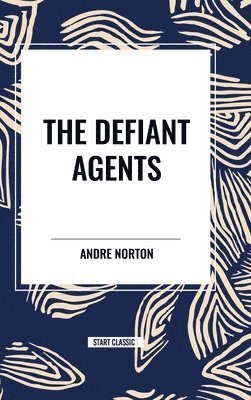 The Defiant Agents 1