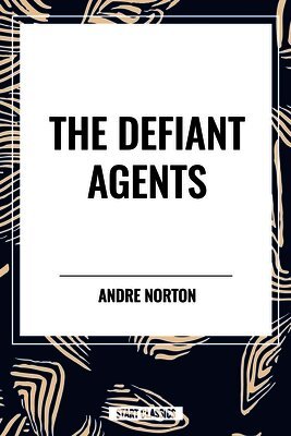 Andre Norton - Defiant Agents, Häftad