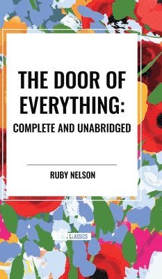 The Door of Everything: Complete and Unabridged 1