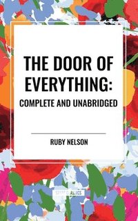 bokomslag The Door of Everything: Complete and Unabridged