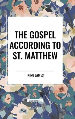 King James - Gospel According to St. Matthew, Inbunden
