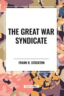 The Great War Syndicate 1