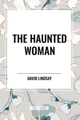 David Lindsay - Haunted Woman, Häftad