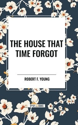 The House That Time Forgot 1