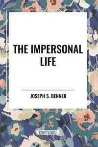 bokomslag The Impersonal Life