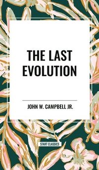 bokomslag The Last Evolution