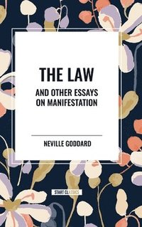 bokomslag The Law and Other Essays on Manifestation