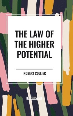 The Law of the Higher Potential 1